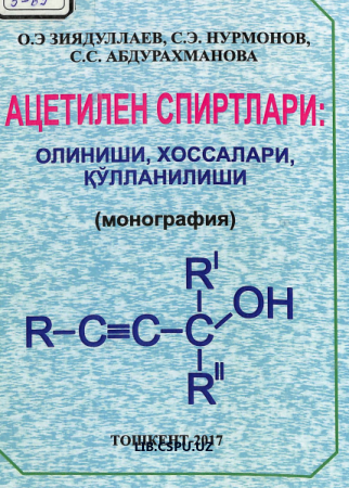 Ацетилен спиртлари: олиниши,хоссалари, қўланилиши