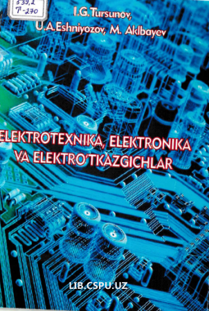 Elektrotexnika elektironika va elektro'tkazgichlar