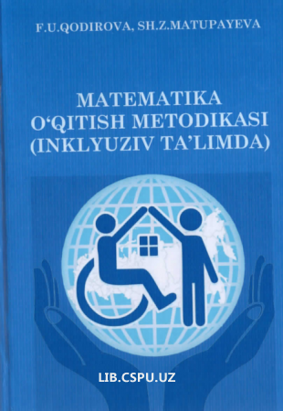 Matematika o'qitish metodikasi (Inklyuz ta'limda)