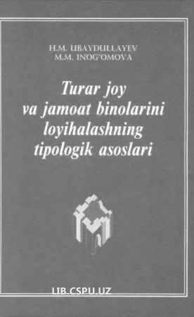 turar joy va jamoat binolarini loyihalashning tipologik asoslari