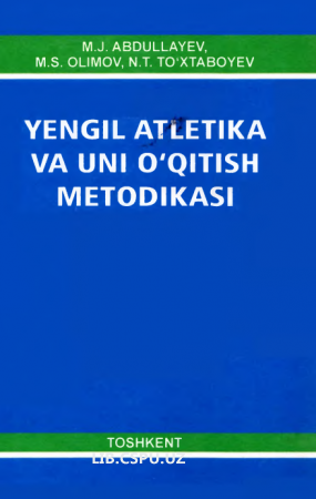 YENGIL ATLETIKA VA UNI O'QITISH METODIKASI