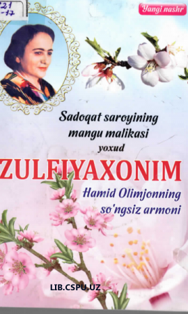 Sadoqat saroyining mangu malikasi youxd Zulfiyaxonim