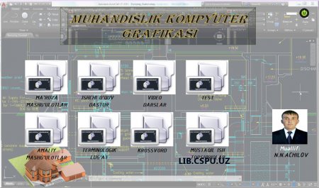 Muhandislik kompyuter grafikasi elektron darslik