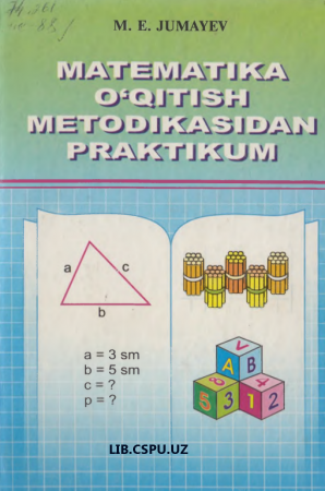 MATEMATIKA 0 ‘QITISH METODIKASIDAN PRAKTIKUM