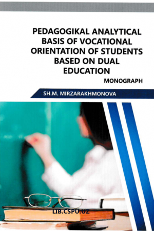 Pedagogikal analtical basis of vocanional orientation of students based on dual education