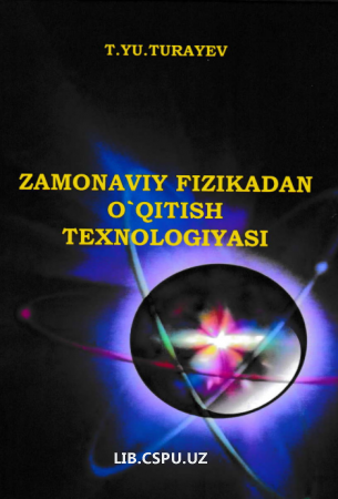 Zamonaviy fizikadan o'qitish texnologiyasi