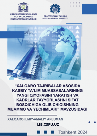 MALAKALI KADRLAR TAYYORALSH TIZIMINI TAKOMILLASHTIRISHDA DUAL  TA'LIMNING O’RNI.