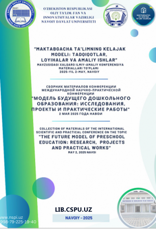 MAKTABGACHA YOSHDAGI BOLALARNING IJODIY QOBILIYATLARNI  RIVOJLANTIRISHDA INNOVATSION TEXNOLOGIYALARDAN FOYDALANISHNING