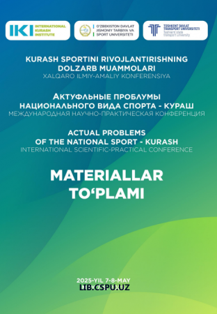 KURASHCHILAR MASHG'ULOTLARNI SAMARALI TASHKIL ETISH JARAYONIDA FIZIOLOGIK KO'RSATKICHLARNING TAHLILI